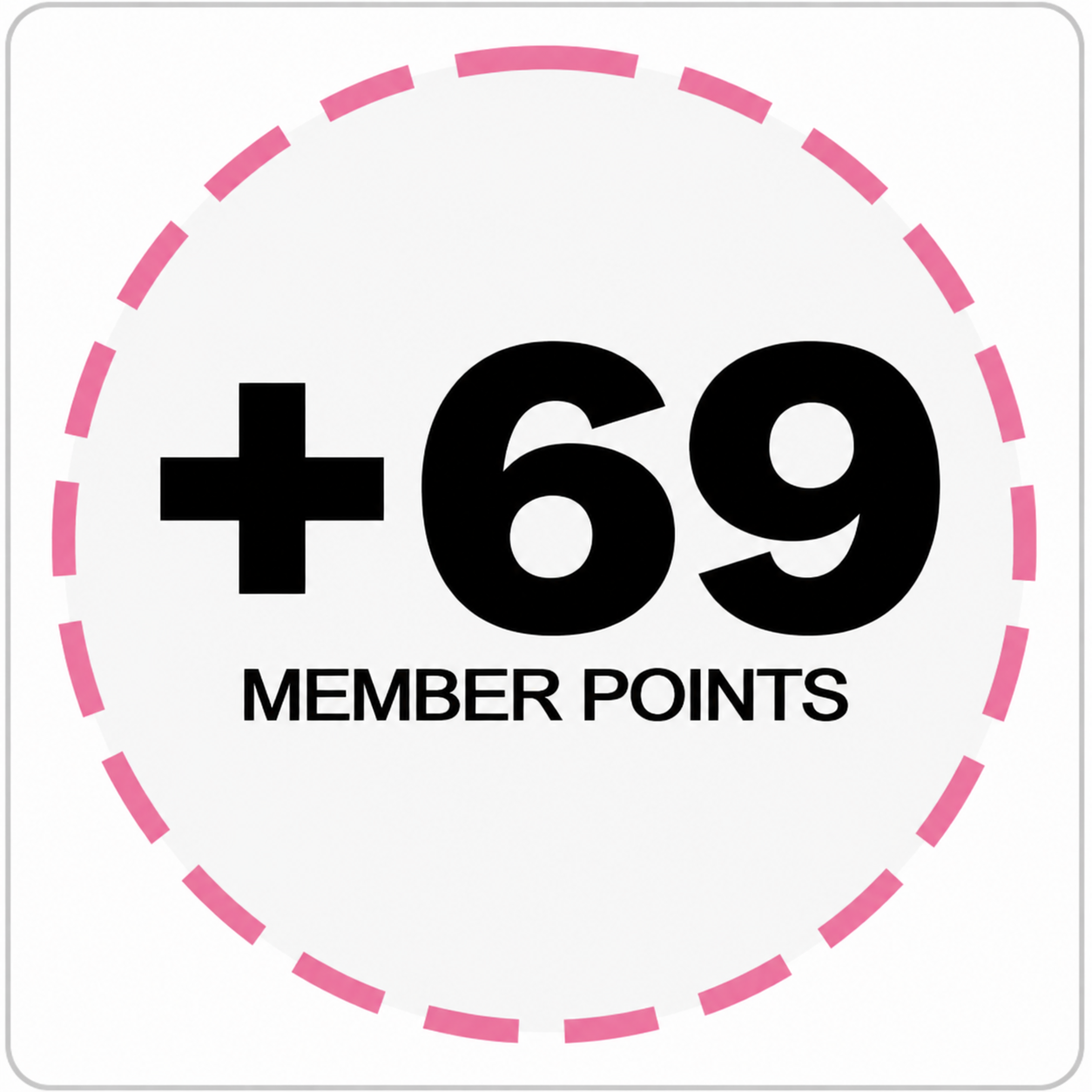 +69 Member Points